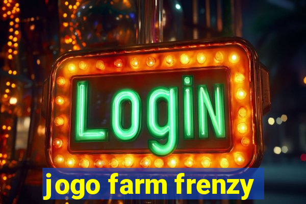 jogo farm frenzy